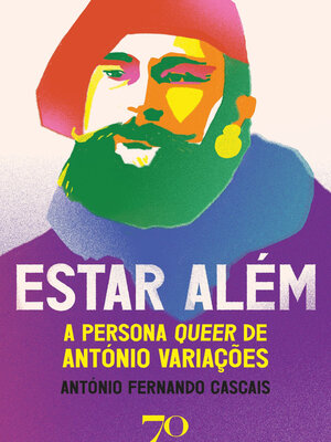 cover image of Estar Além--A Persona Queer de António Variações